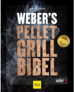 Weber's Pelletgrillbibel 