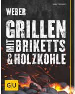Webers Grillen mit Briketts & Holzkohle