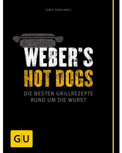 Weber's Hot Dogs - Die besten Grillrezepte